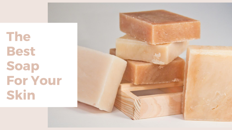 The Best Soap Bars For Your Skin