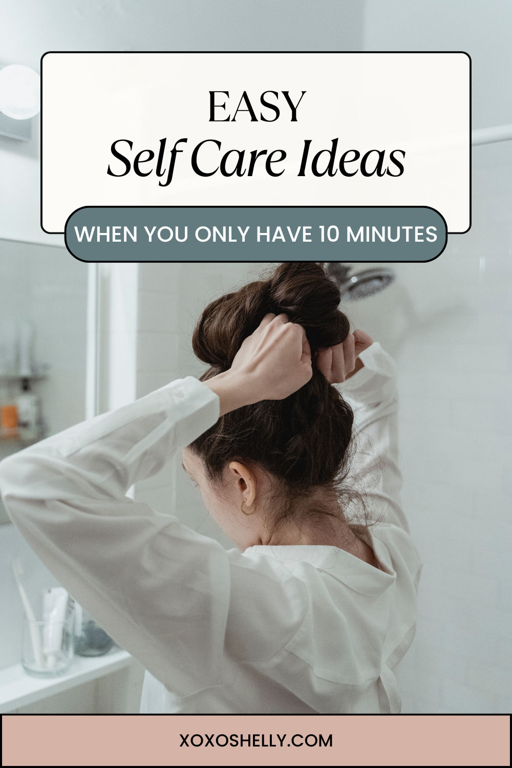 Easy Self-Care Ideas